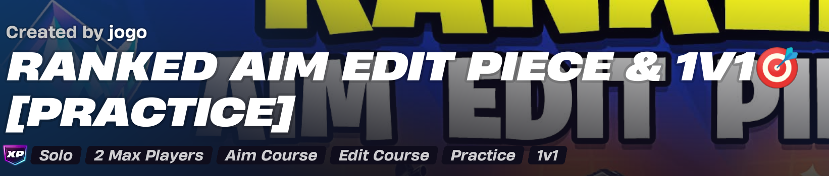 Ranked Aim Edit Piece - Best Fortnite XP Maps 2025